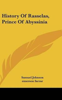 Cover image for History of Rasselas, Prince of Abyssinia