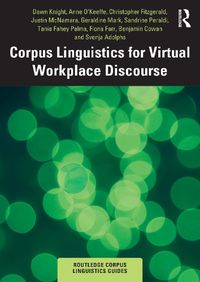 Cover image for Corpus Linguistics for Virtual Workplace Discourse