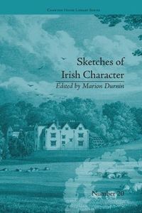 Cover image for Sketches of Irish Character: by Mrs S C Hall