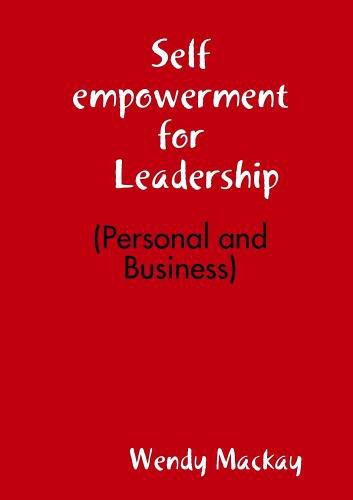 Cover image for Self Empowerment for Leadership (Personal and Business)