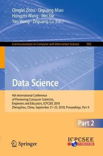 Data Science: 4th International Conference of Pioneering Computer Scientists, Engineers and Educators, ICPCSEE 2018, Zhengzhou, China, September 21-23, 2018, Proceedings, Part II