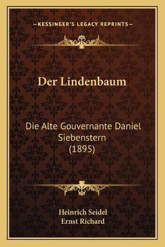 Cover image for Der Lindenbaum: Die Alte Gouvernante Daniel Siebenstern (1895)