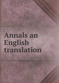 Cover image for Annals an English translation