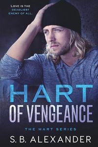 Cover image for Hart of Vengeance: A Second Chance Romance