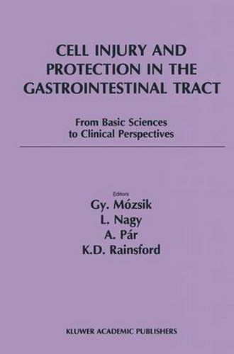 Cover image for Cell Injury and Protection in the Gastrointestinal Tract: From Basic Sciences to Clinical Perspectives 1996