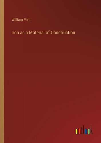 Cover image for Iron as a Material of Construction