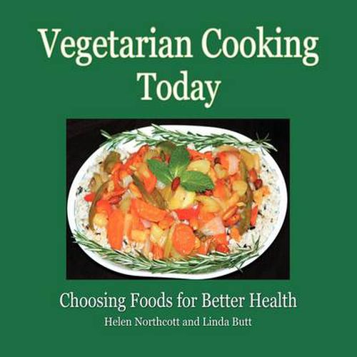 Cover image for Vegetarian Cooking Today: Choosing Foods for Better Health