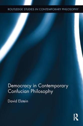 Cover image for Democracy in Contemporary Confucian Philosophy