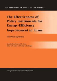 Cover image for The Effectiveness of Policy Instruments for Energy-Efficiency Improvement in Firms: The Dutch Experience