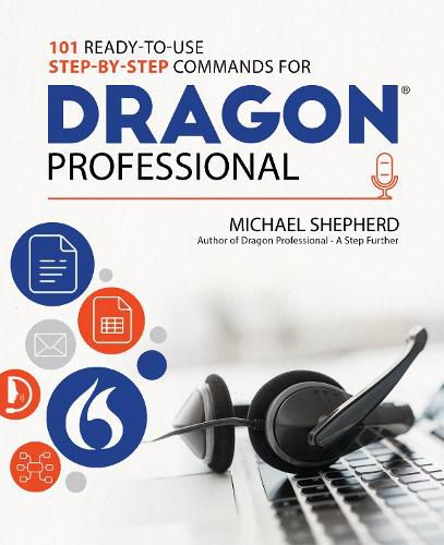 Cover image for 101 Ready-to-Use Step-by-Step Commands for Dragon Professional