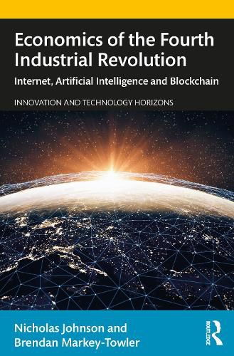 Cover image for Economics of the Fourth Industrial Revolution: Internet, Artificial Intelligence and Blockchain