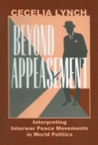 Cover image for Beyond Appeasement: Reinterpreting Interwar British and U.S. Peace Movements