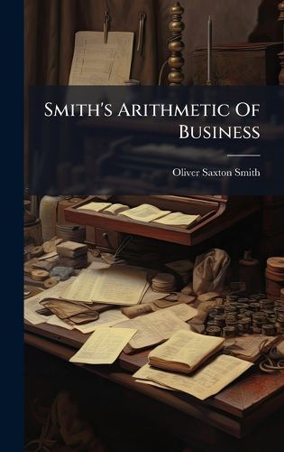 Cover image for Smith's Arithmetic Of Business