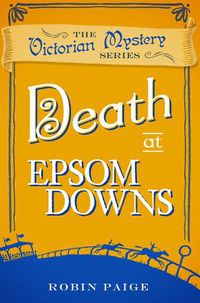 Cover image for Death at Epsom Downs: A Victorian Mystery (7)