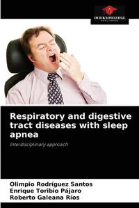 Cover image for Respiratory and digestive tract diseases with sleep apnea