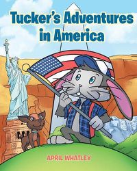 Cover image for Tucker's Adventures in America