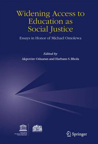 Cover image for Widening Access to Education as Social Justice: Essays in Honor of Michael Omolewa