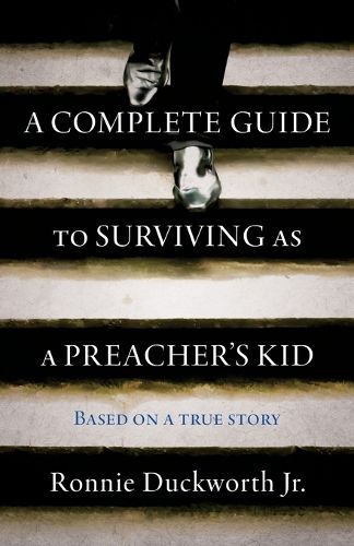 Cover image for A Complete Guide to Surviving as a Preacher's Kid