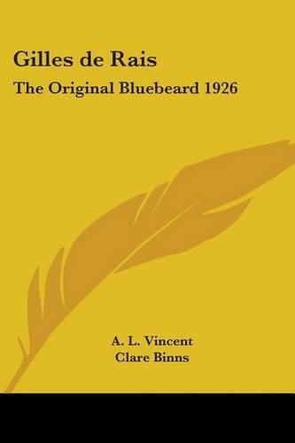 Cover image for Gilles De Rais: The Original Bluebeard 1926