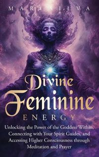 Cover image for Divine Feminine Energy