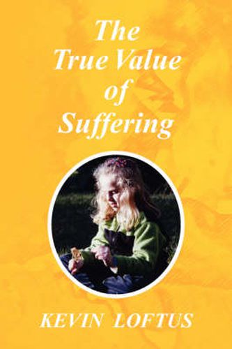 Cover image for The True Value of Suffering