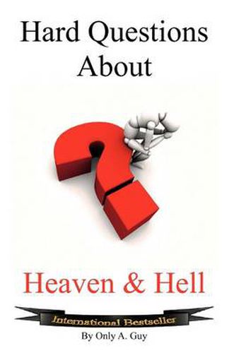 Cover image for Hard Questions About Heaven and Hell