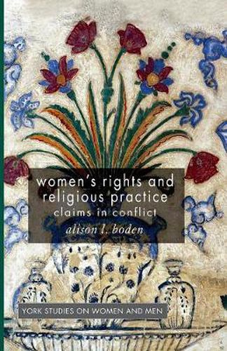Cover image for Women's Rights and Religious Practice: Claims in Conflict