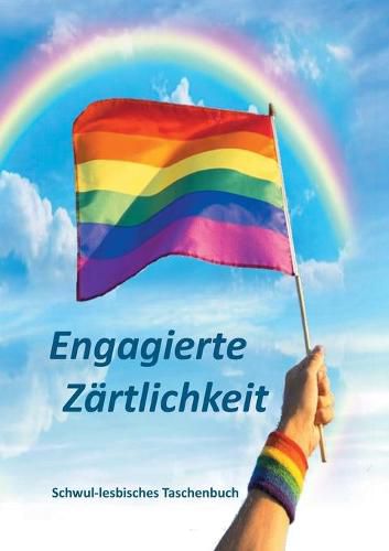 Cover image for Engagierte Zartlichkeit: Schwul-lesbisches Taschenbuch