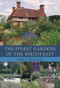 Cover image for The Finest Gardens of the South East