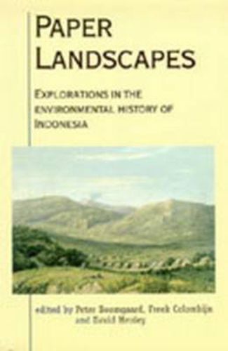 Cover image for Paper Landscapes: Explorations in the Environmental History of Indonesia