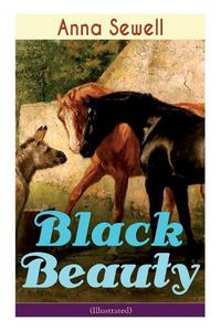 Cover image for Black Beauty (Illustrated): Classic of World Literature
