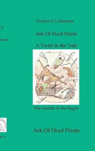 Cover image for A Twist in the Tale: Ark Of Hoof Prints