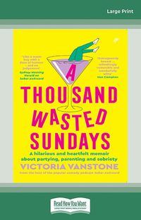Cover image for A Thousand Wasted Sundays
