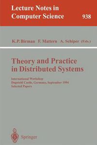 Cover image for Theory and Practice in Distributed Systems: International Workshop, Dagstuhl Castle, Germany, September 5 - 9, 1994. Selected Papers