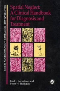 Cover image for Spatial Neglect: A Clinical Handbook for Diagnosis and Treatment