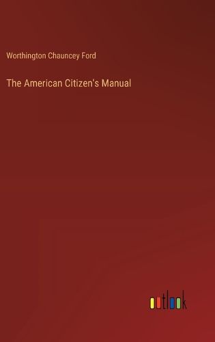 The American Citizen's Manual