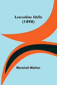 Cover image for Lancashire Idylls (1898)