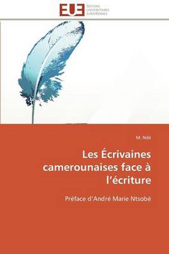 Cover image for Les crivaines Camerounaises Face L criture