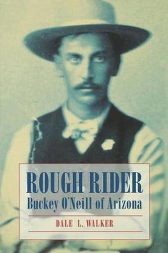 Cover image for Rough Rider: Buckey O'Neill of Arizona