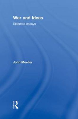 War and Ideas: Selected Essays