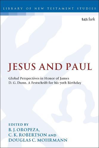 Cover image for Jesus and Paul: Global Perspectives in Honour of James D. G. Dunn. A festschrift for his 70th Birthday