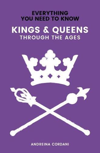 Cover image for Kings & Queens: Through the Ages