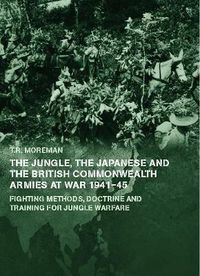 Cover image for The Jungle, Japanese and the British Commonwealth Armies at War, 1941-45: Fighting Methods, Doctrine and Training for Jungle Warfare