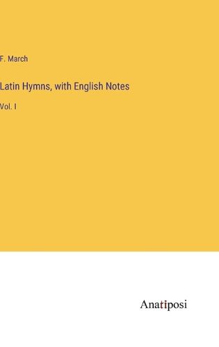 Latin Hymns, with English Notes