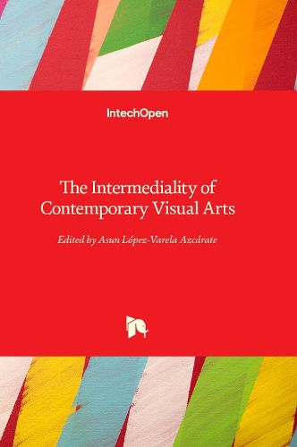 Cover image for The Intermediality of Contemporary Visual Arts