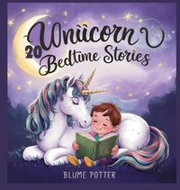 Cover image for 20 Unicorn Bedtime Stories For Kids Age 3 - 8