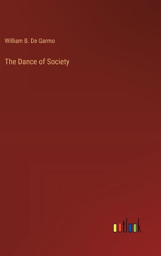 Cover image for The Dance of Society