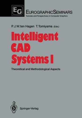 Cover image for Intelligent CAD Systems I: Theoretical and Methodological Aspects