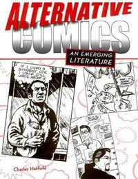 Cover image for Alternative Comics: An Emerging Literature