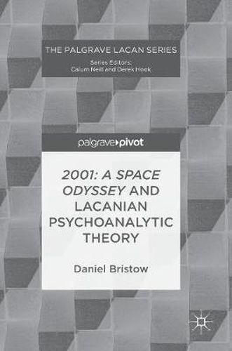 Cover image for 2001: A Space Odyssey and Lacanian Psychoanalytic Theory